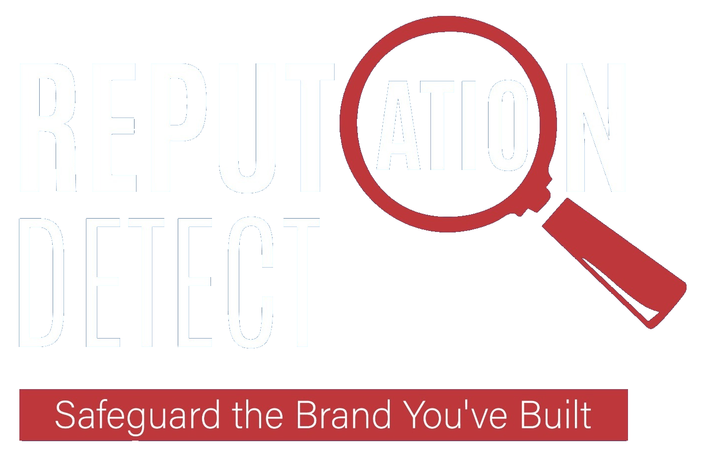 Reputation Detect, Safeguard the Brand You've Built