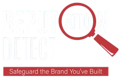 Reputation Detect, Safeguard the Brand You've Built